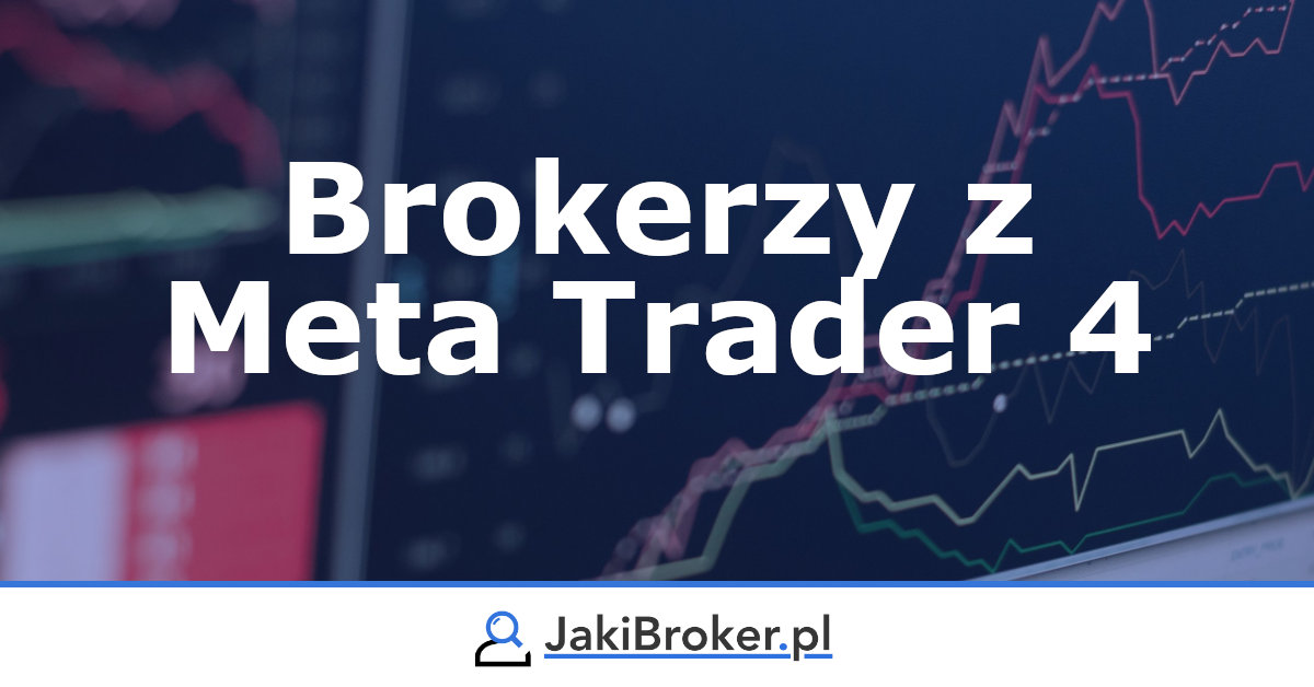 Ranking brokerów z platformą MT4