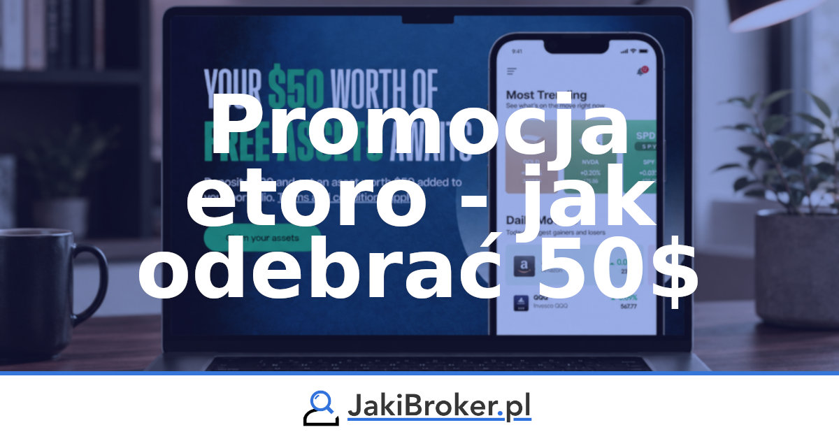 eToro promocja: 50 USD za wpłatę 200 USD