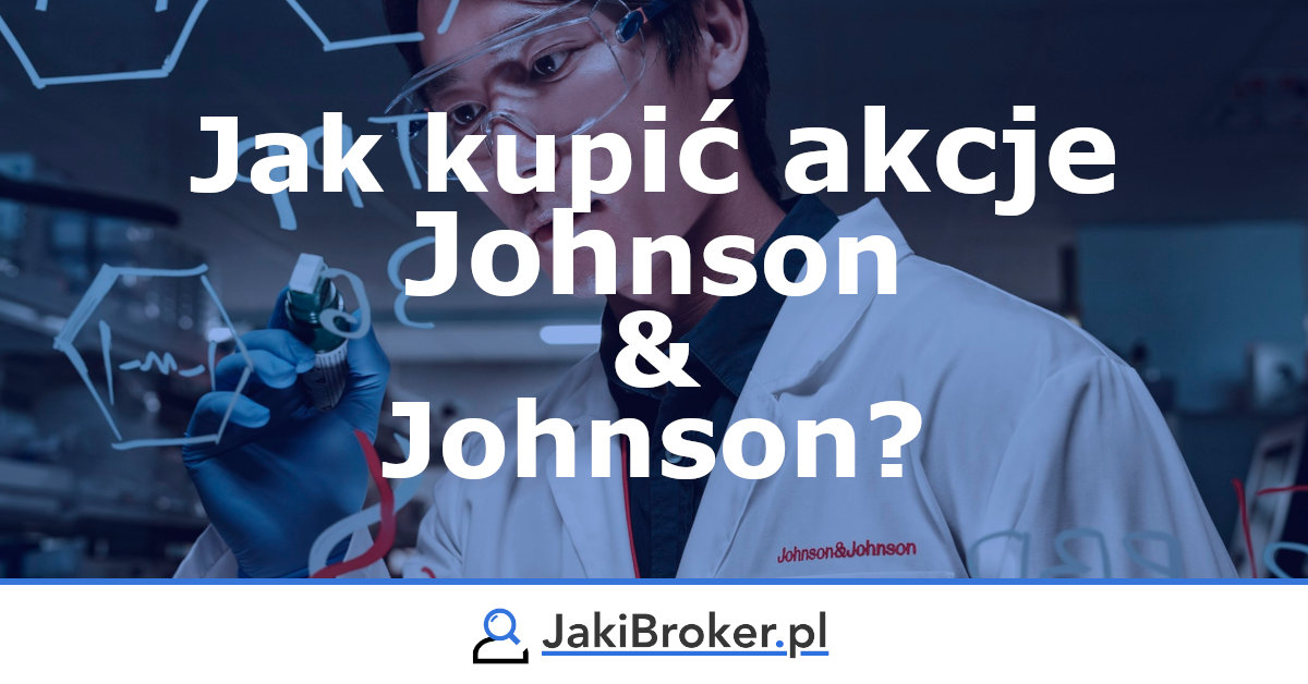 Jak kupić akcje Johnson&Johnson