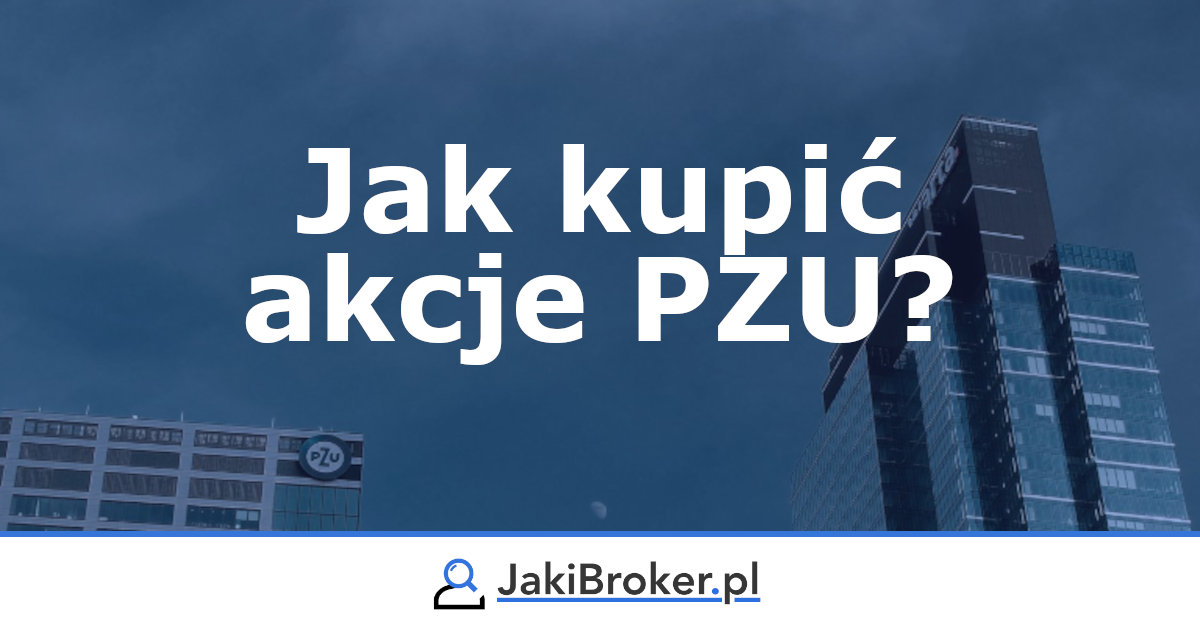 Jak kupić akcje PZU?