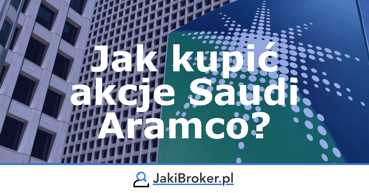 Jak kupić akcje Saudi Aramco?