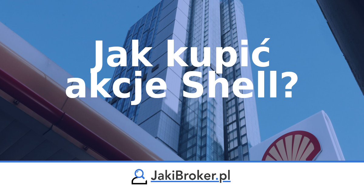 Jak kupić akcje Shell?