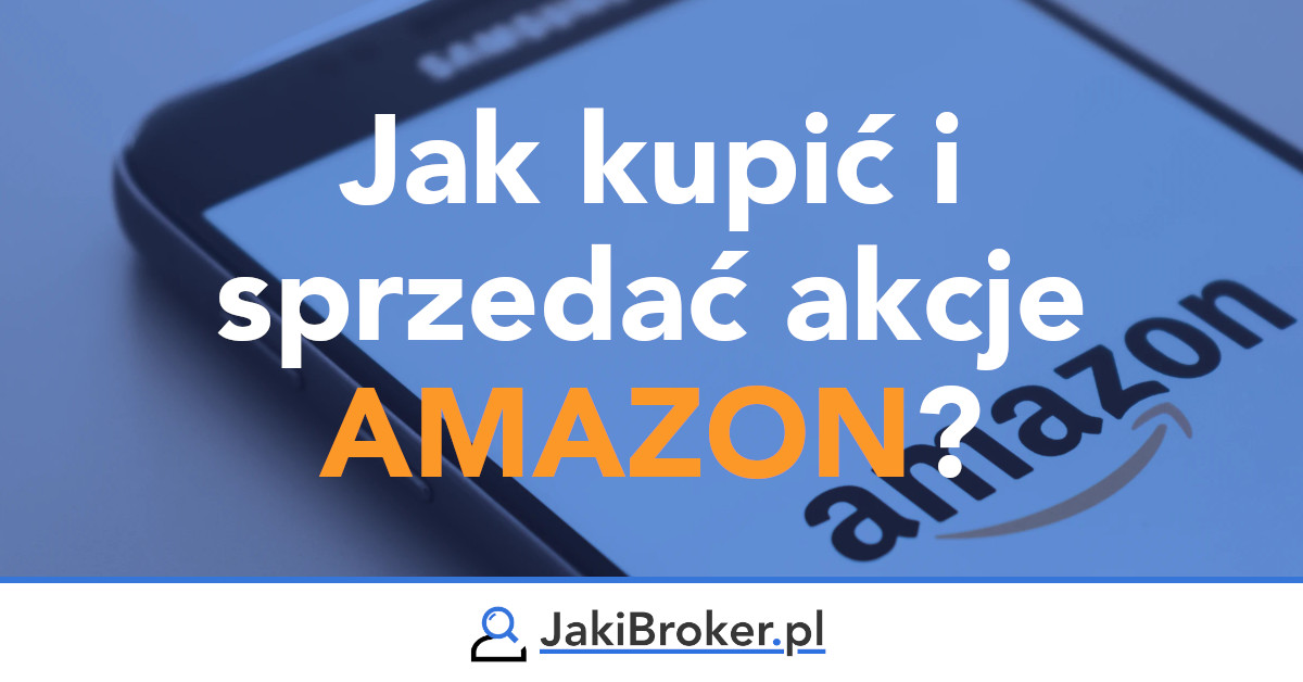Jak kupić i sprzedać akcje Amazona?