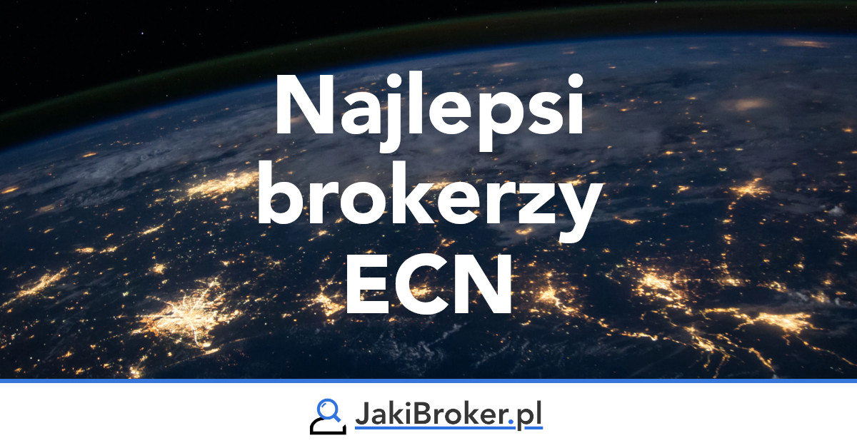 Ranking Brokerów należących do sieci ECN